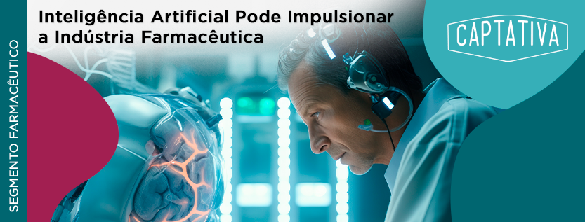 Inteligência Artificial Pode Impulsionar a Indústria Farmacêutica