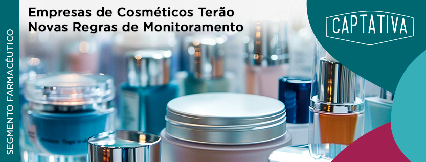 Empresas de Cosméticos Terão Novas Regras de Monitoramento