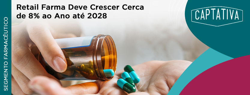 Retail Farma Deve Crescer Cerca de 8% ao Ano até 2028