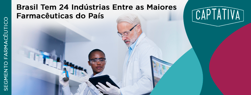 Brasil Tem 24 Indústrias Entre as Maiores Farmacêuticas